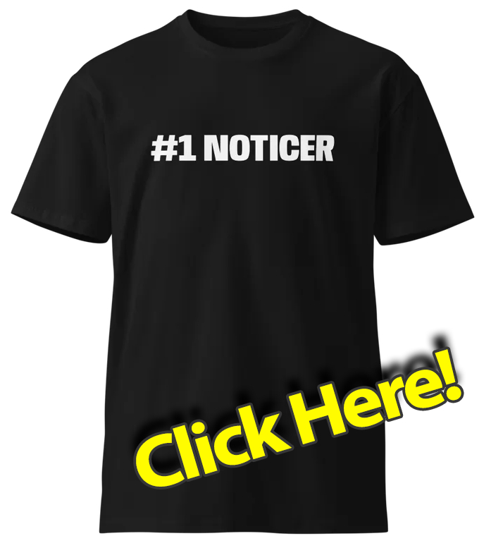 #1 Noticer T-Shirt